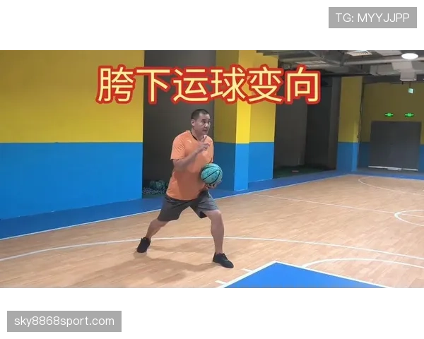 篮球新手必学:运球变向的正确规则动作解析 篮球新手必学:运球变向的正确规则动作解析